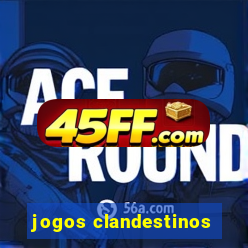jogos clandestinos